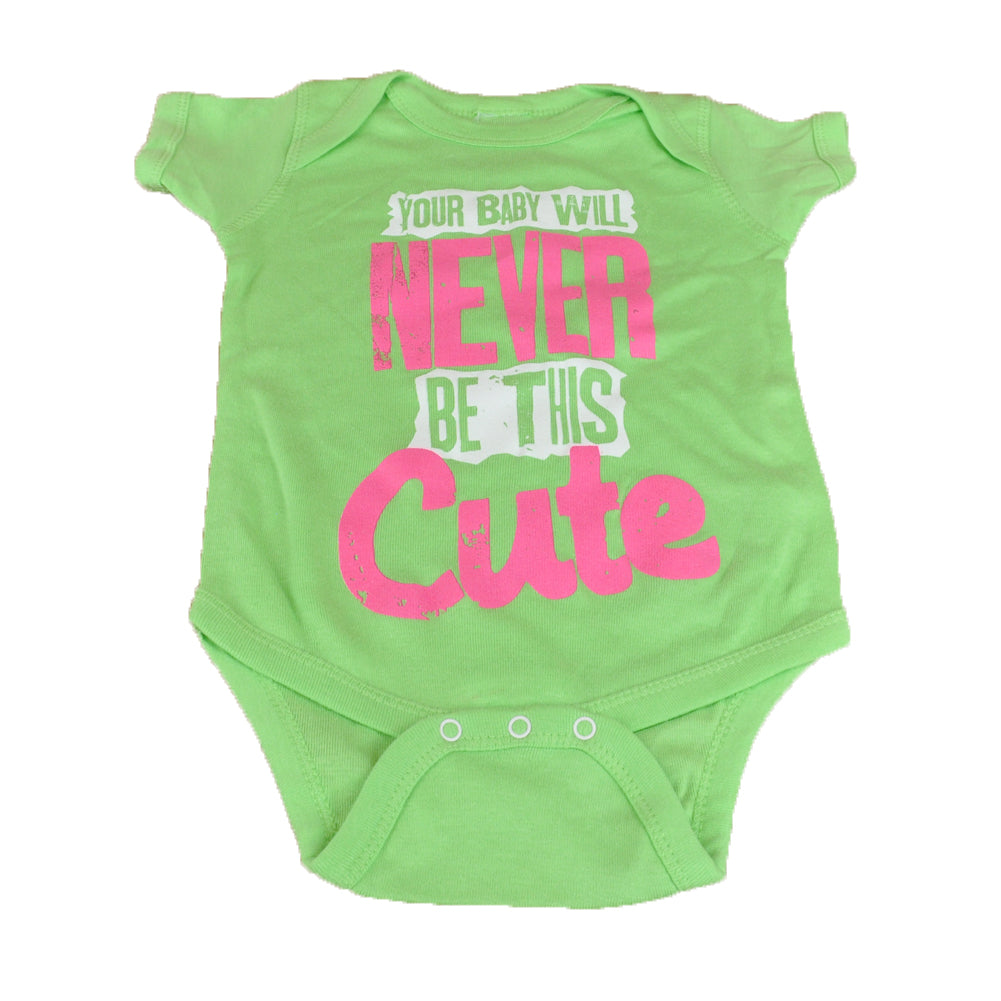 Your Baby Will Never Be This Cute Funny Spencers Baby BodySuit Fashion Green