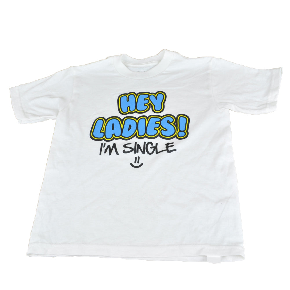 Hey Ladies! Im Single :) Authentic Spencers Novelty Fashion Graphic Tee White 4T
