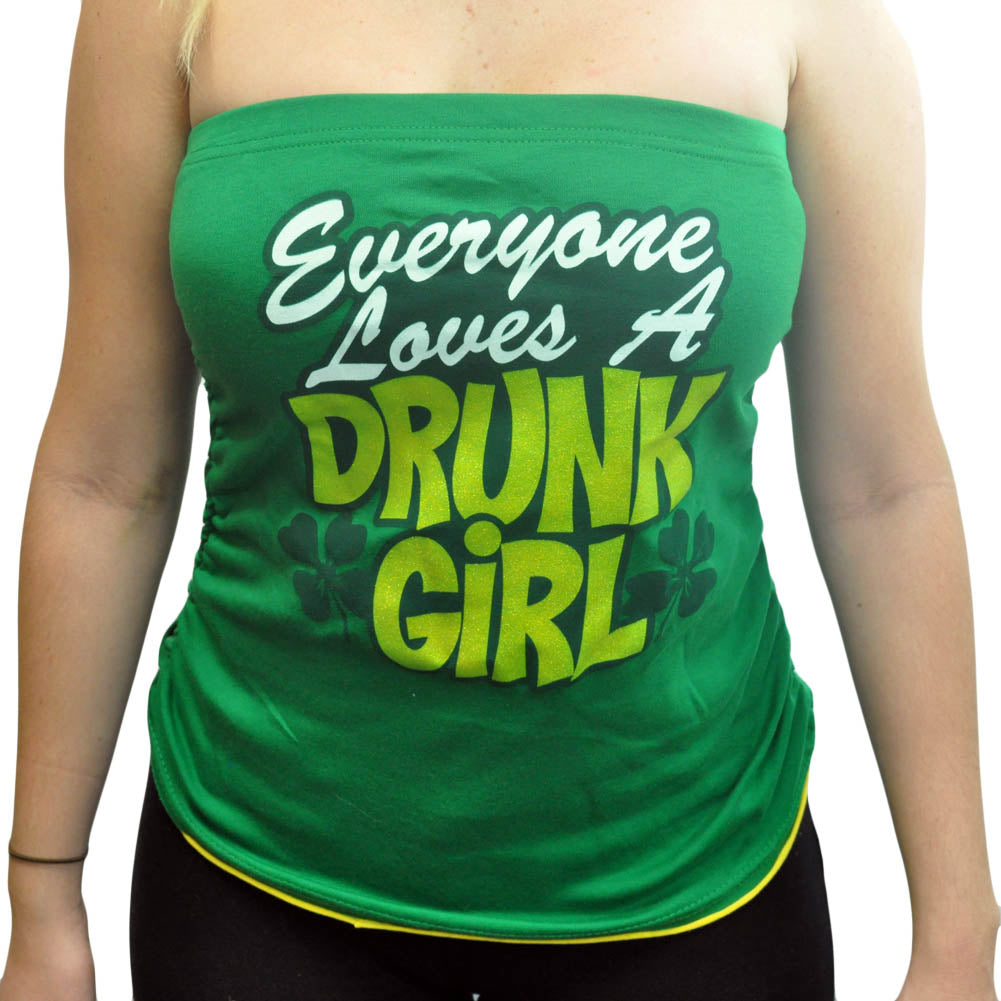 Everyone Loves A Drunk Girl Tube Top Strap Less Women Ladies Shirt L/XL Shamrock